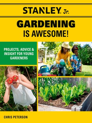 cover image of Stanley Jr. Gardening is Awesome!